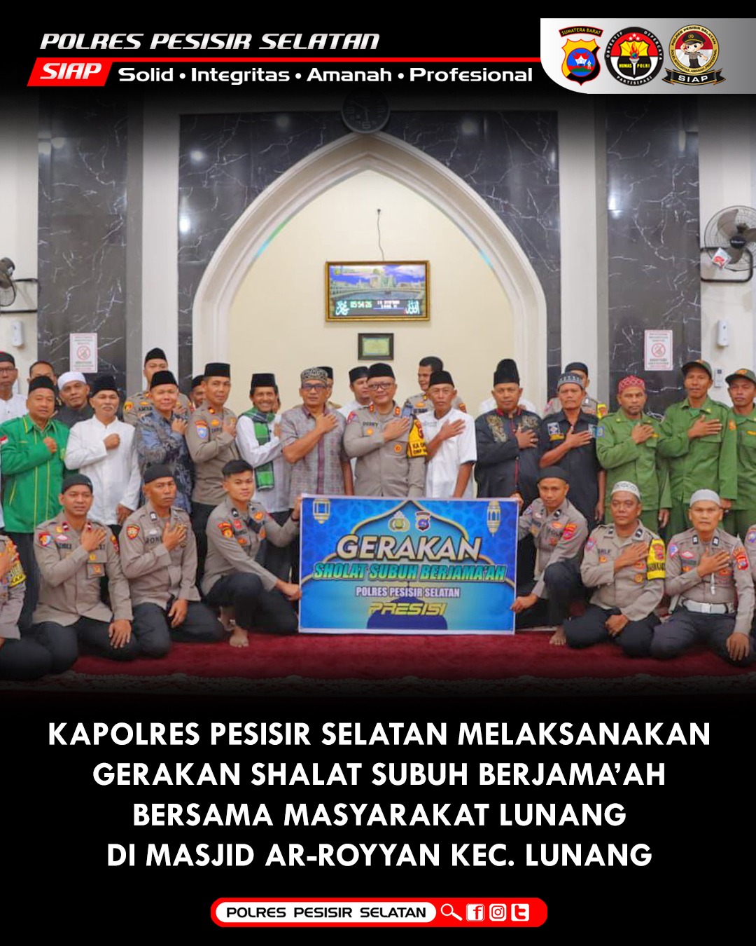 Kapolres Pesisir Selatan Beserta Rombongkan Melaksanakan Gerakan Shalat Subuh Berjama'ah Bersama Masyarakat Lunang.