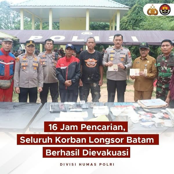 Polda Kepulauan Riau (Kepri) bersama tim gabungan berhasil mengevakuasi seluruh korban tanah longsor di Perumahan Tiban Koperasi, Kota Batam, Kepri setelah pencarian intensif selama 16 jam. 