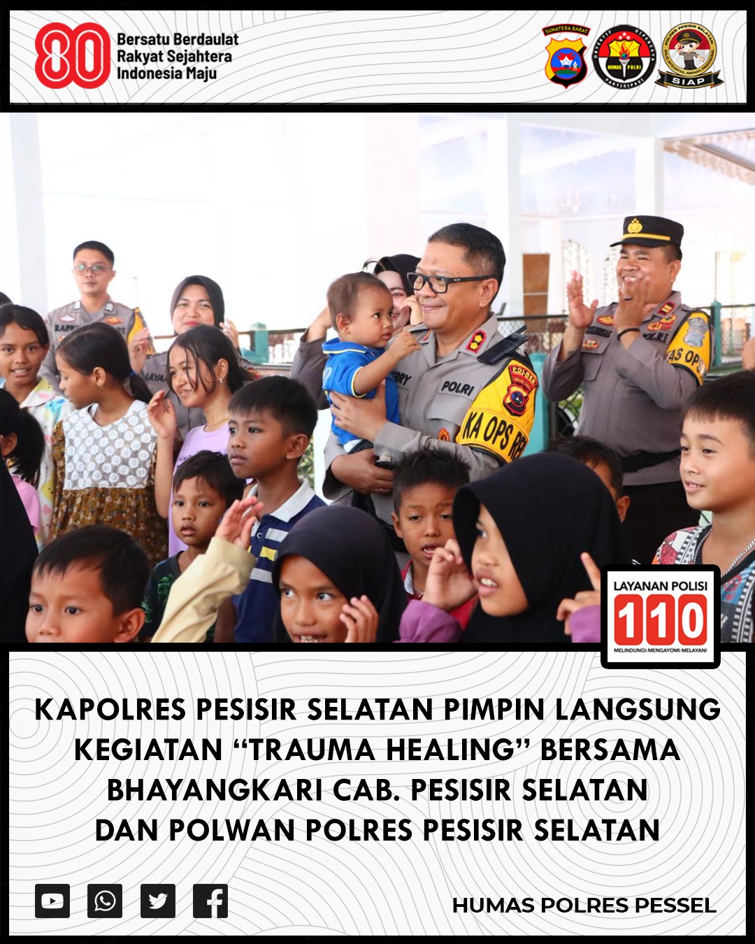 Kapolres Pessel Pimpin Langsung Trauma Healing, Pulihkan Mental Anak Korban Banjir Bayang